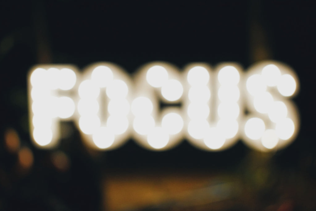 TIP OF THE WEEK: Focus, Focus, Focus!