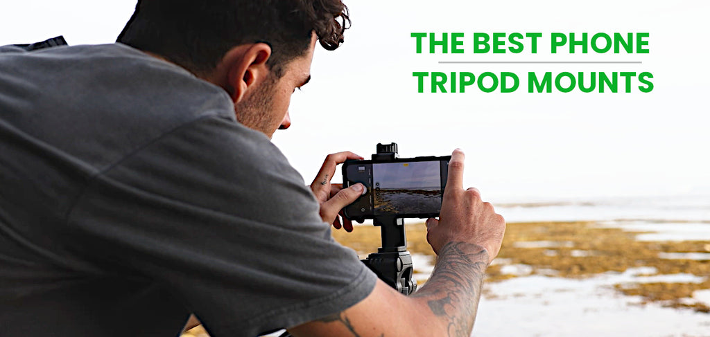 Best Phone Tripod Mounts for iPhone and Android